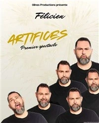 Felicien Argentino dans Artifices