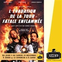 L'évadation de la tour fatale enflammée