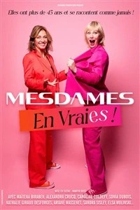Mesdames dans En vraies !