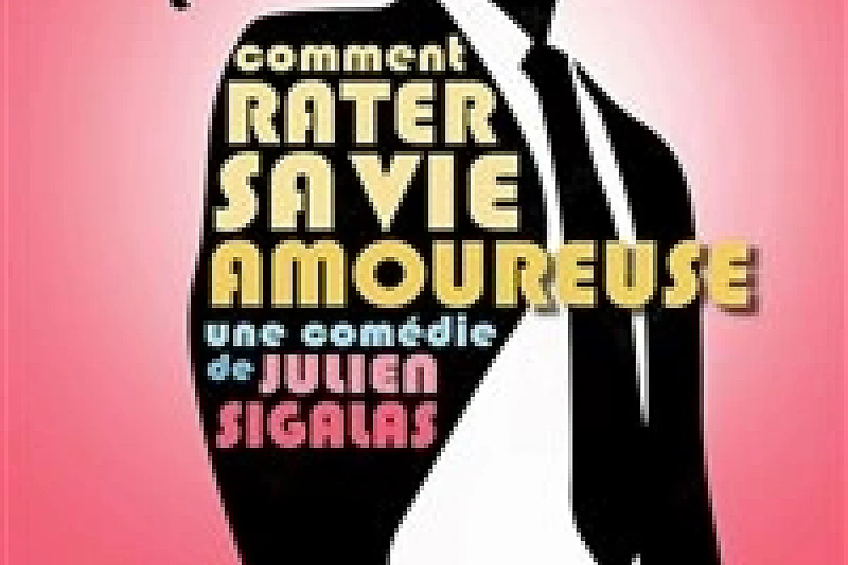 Comment rater sa vie amoureuse ?