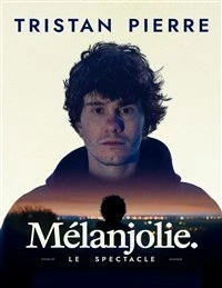 Tristan Pierre dans Mélanjolie