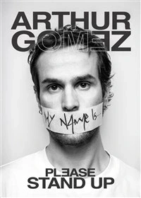 Arthur Gomez dans Please stand up
