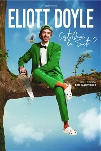 Eliott Doyle dans C'est quoi la suite ?