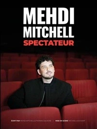 Mehdi Mitchell dans Spectateur