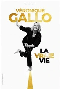 Véronique Gallo dans La vraie vie