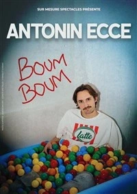 Antonin Ecce dans Boum Boum