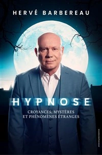 Hervé Barbereau dans Hypnose
