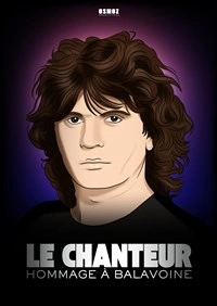 Le Chanteur - Hommage à Balavoine