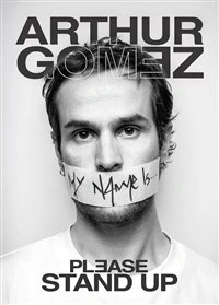 Arthur Gomez dans Please Stand Up