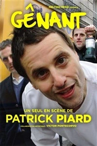Patrick Piard dans Gênant