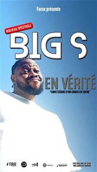 Big S dans En vérité