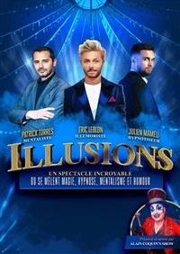 Patrick Torres, Eric Leblon et Julien Mameli dans Illusions