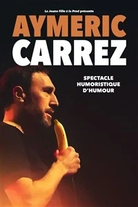 Aymeric Carrez dans Spectacle humoristique d'humour