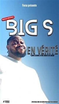 Big S dans En vérité