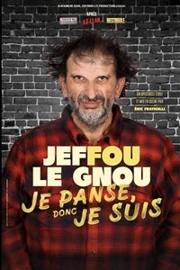Jeffou le Gnou dans Je panse donc je suis