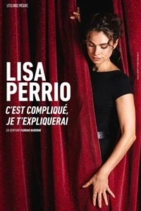 Lisa Perrio dans C'est compliqué, je t'expliquerai