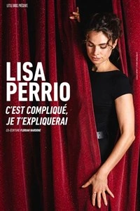 Lisa Perrio dans C'est compliqué, je t'expliquerai