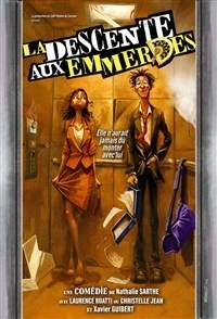 La descente aux emmerdes