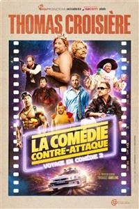 Thomas Croisière dans La comédie contre-attaque