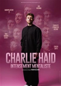 Charlie Haid dans Intensement Mentaliste