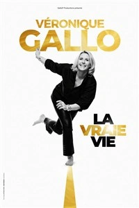 Véronique Gallo dans La vraie vie