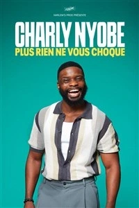 Charly Nyobe dans Plus rien ne vous choque