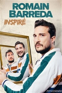 Romain Barreda dans Inspiré
