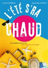 L'été s'ra chaud