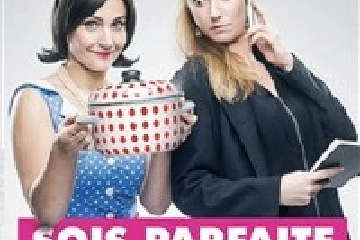 Sois parfaite et t'es toi !