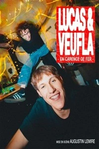 Lucas & Veufla dans En carence de fer