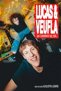 Lucas & Veufla dans En carence de fer
