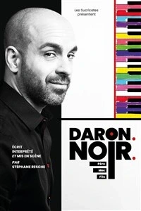 Stéphane Resche dans Daron. Noir. (père, mec, fils)