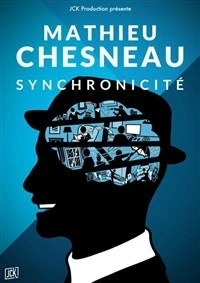 Mathieu Chesneau dans Synchronicité