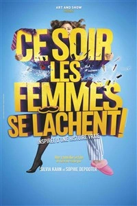 Ce soir les femmes se lâchent !