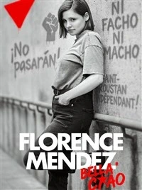 Florence Mendez dans Bella Ciao