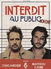 Chicandier et Mathou dans Interdit au public