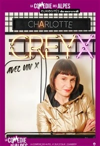 Charlotte Creyx dans Avec un X
