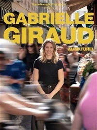Gabrielle Giraud dans Gabrielle au naturel