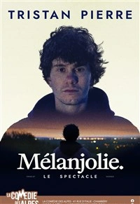 Tristan Pierre dans Mélanjolie