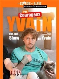Yvain dans Pas courageux