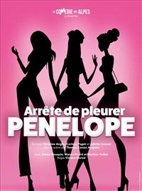 Arrête de pleurer Pénélope