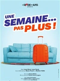 Une semaine pas plus