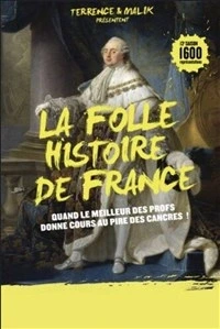 La folle histoire de France