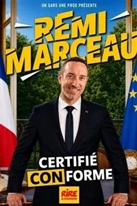 Rémi Marceau dans Certifié conforme aux originaux