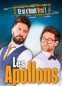 Les Apollons dans Et si c'était vrai