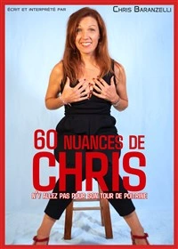 Christèle Baranzelli dans 60 Nuances de Chris
