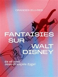 Fantaisies sur Walt Disney