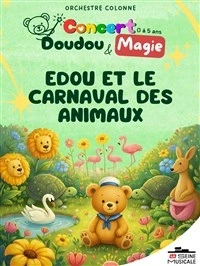 Orchestre Colonne : Edou et le Carnaval des Animaux