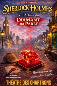 Sherlock Holmes et l'affaire du diamant qui parle