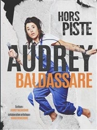 Audrey Baldassare dans Hors Piste
